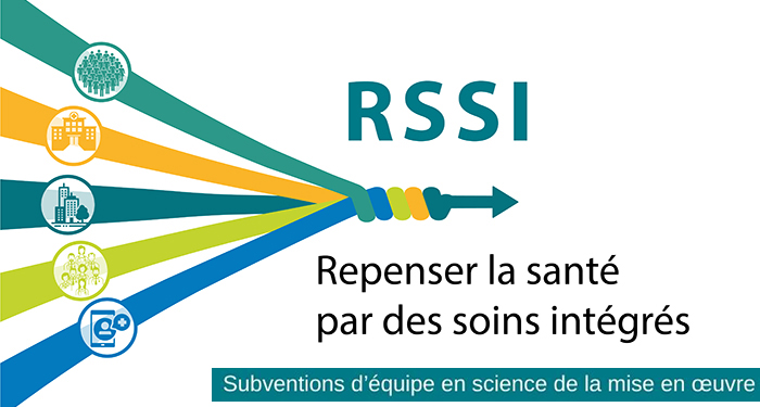 Repenser la santé par des soins intégrés - Subventions d'équipe en science de la mise en oeuvre